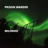 Prison Warder - Milorho